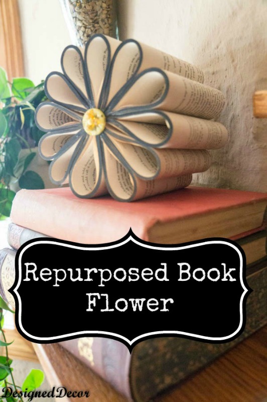 Repurposed Book Flower from Designed Decor