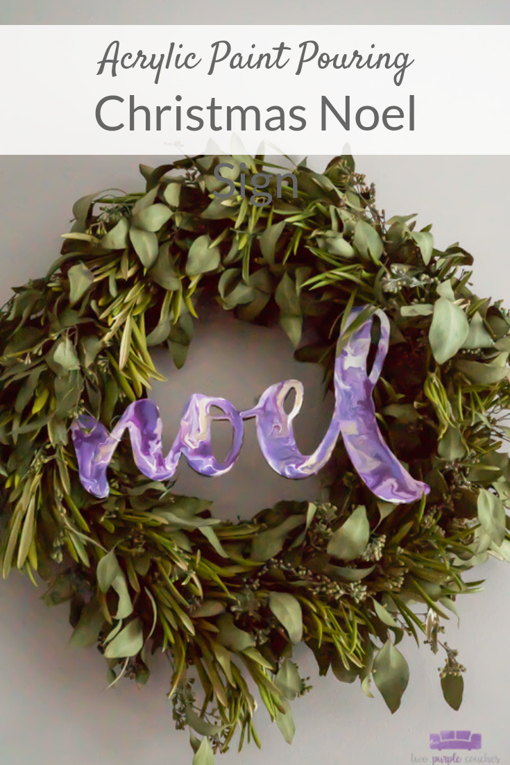 Noel sign created with DIY acrylic paint pouring technique turns a wooden sign into a unique and beautiful modern Christmas decoration!