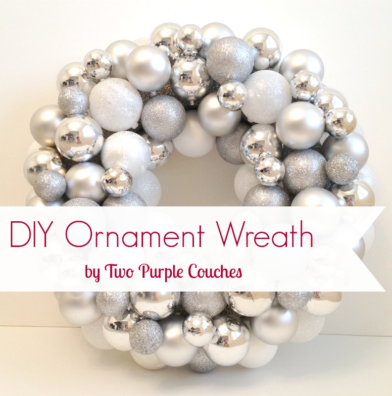 DIY Ornament Wreath - Holiday Wreath - Two Purple Couches