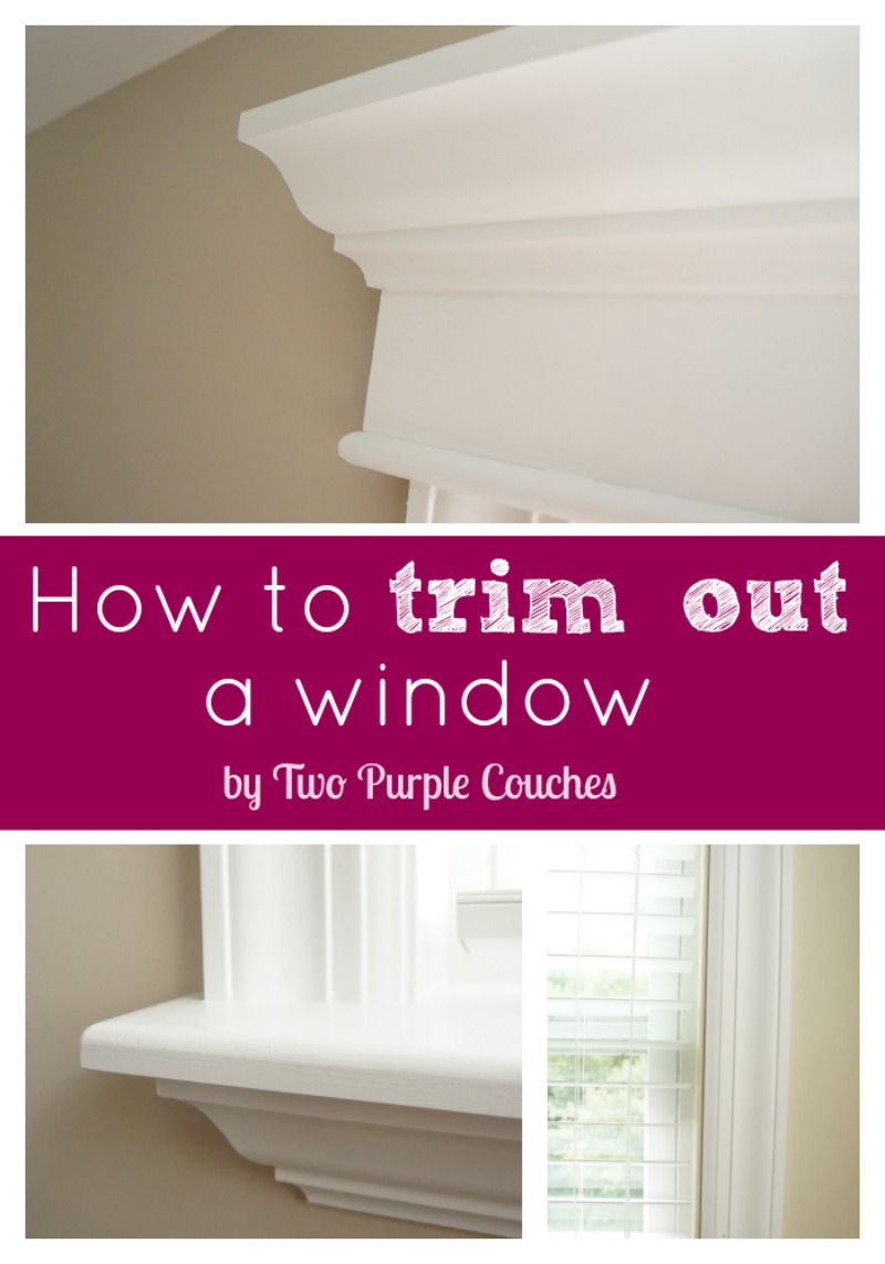 Follow this step-by-step tutorial to learn how to trim out a window for a custom look. via www.twopurplecouches.com