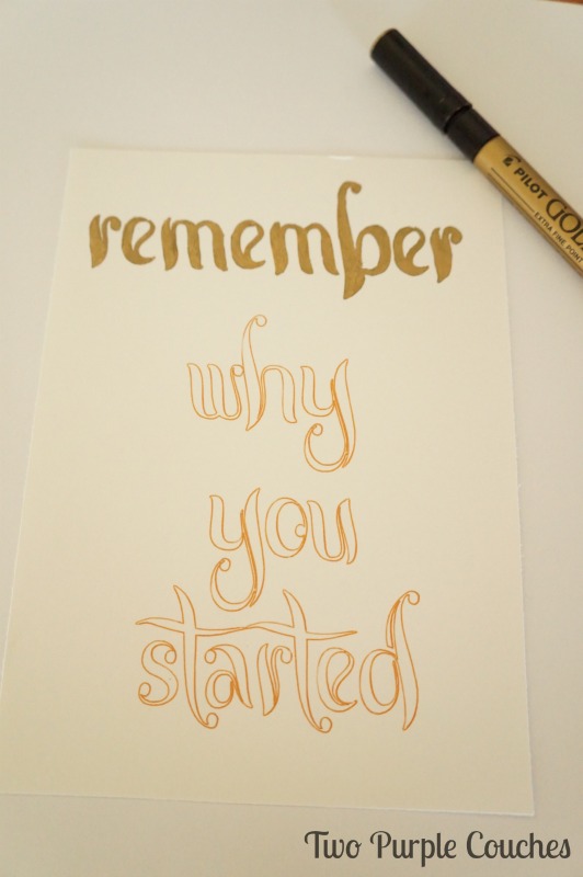 Use a gold paint pen to enhance printed quote art. via www.twopurplecouches.com