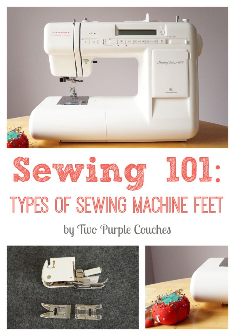 Sewing 101: Types of sewing machine feet. via www.twopurplecouches.com
