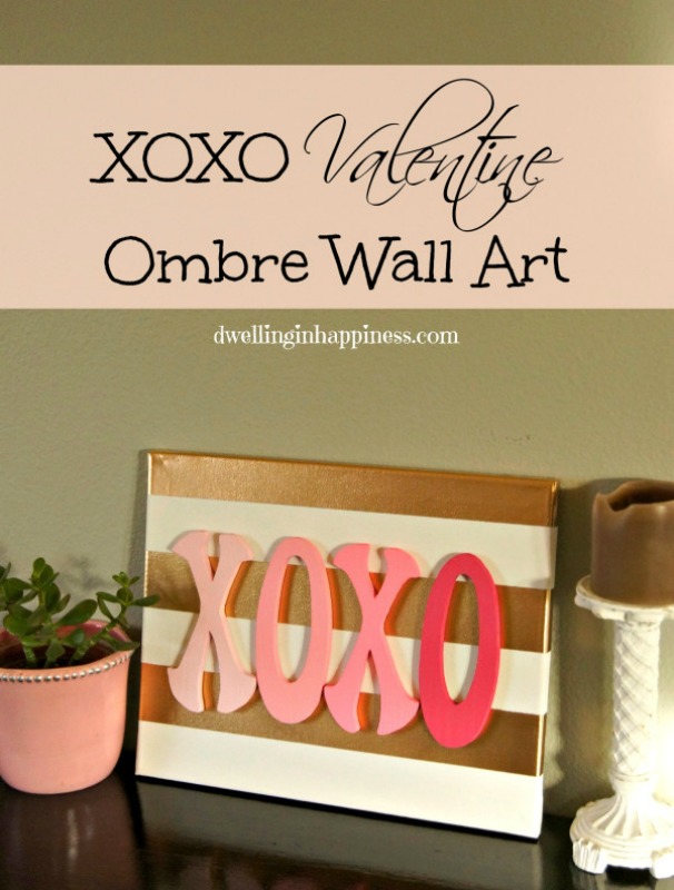 Creative Spark Link Party Feature: XOXO Valentine's Ombre Wall Art