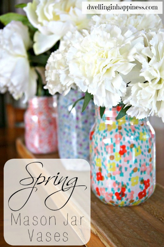 Creative Spark Feature: Spring Mason Jar Vases from Dwelling in Happiness