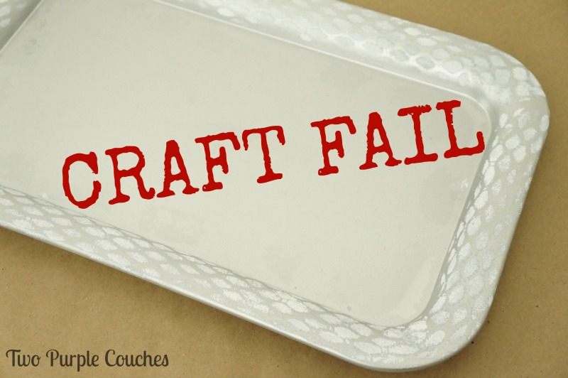 Craft Fail: painted metal tray 