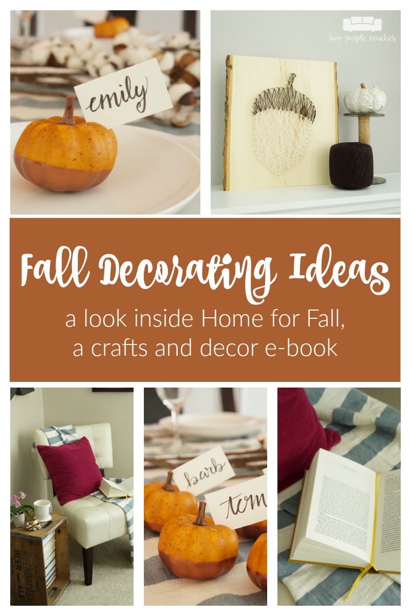 Get inspired with these fall decorating ideas from Home for Fall, my new e-Book filled with beautiful home decorating ideas and creative and do-able crafts.
