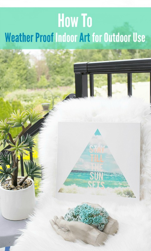 How to weatherproof indoor art for outdoor use from A Pretty Fix