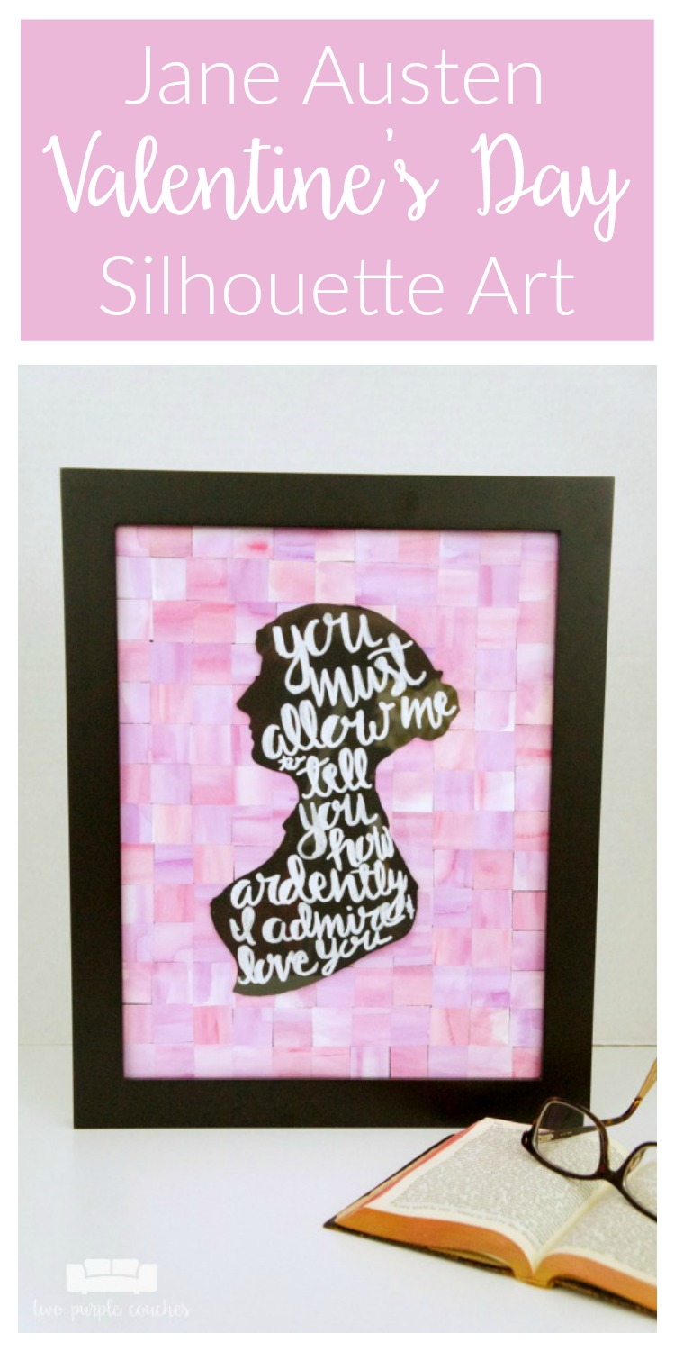 Pay tribute to your favorite author this Valentine’s Day! DIY Jane Austen Silhouette Art featuring Darcy’s famous quote from Pride and Prejudice.