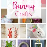 Be sure to save these 12 adorable & easy DIY Easter Bunny crafts and ideas for spring, from paper crafts to fabric to wooden projects!