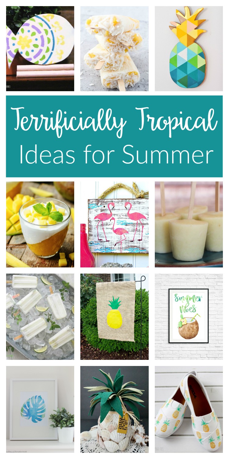12 terrific tropical ideas, crafts, DIY, decor, recipes and projects to turn your home into a bright and colorful oasis this summer!