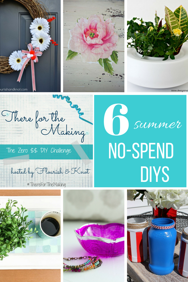 There for the Making - Zero Dollar DIY Challenge Summer Project Ideas