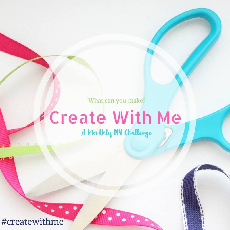 Create with Me Monthly DIY Challenge 2017