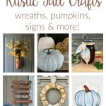 Fall crafts and rustic DIY ideas for the home. From wreaths to pumpkins to leaves, these simple and inexpensive ideas are fun and easy to make.