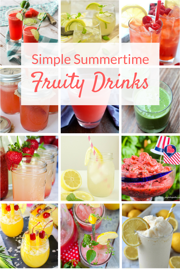 Kick back this summer with these simple fruity drinks. From nonalcoholic to recipes with alcohol, these easy drinks will help you beat the heat!