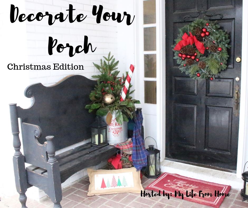 Decorate Your Porch: Christmas Edition 2018